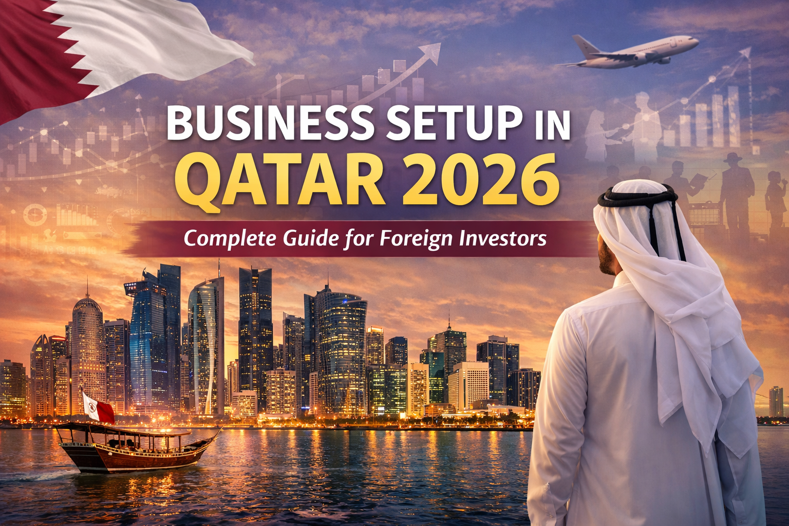 Business Setup in Qatar:Everything You Need to Know