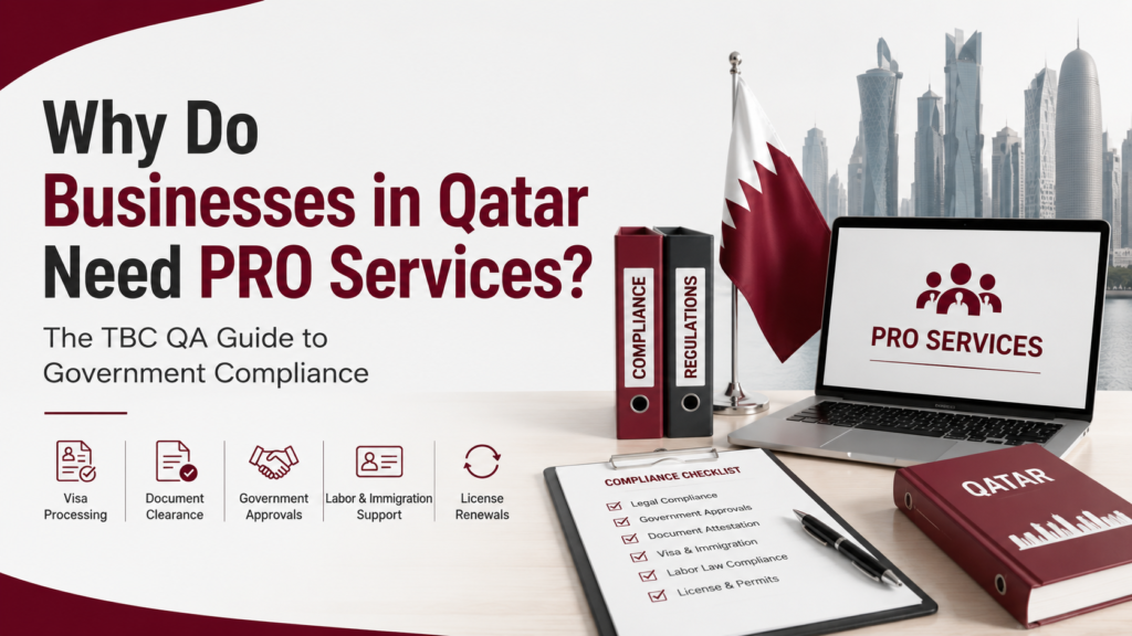 Why Do Businesses in Qatar Need PRO Services